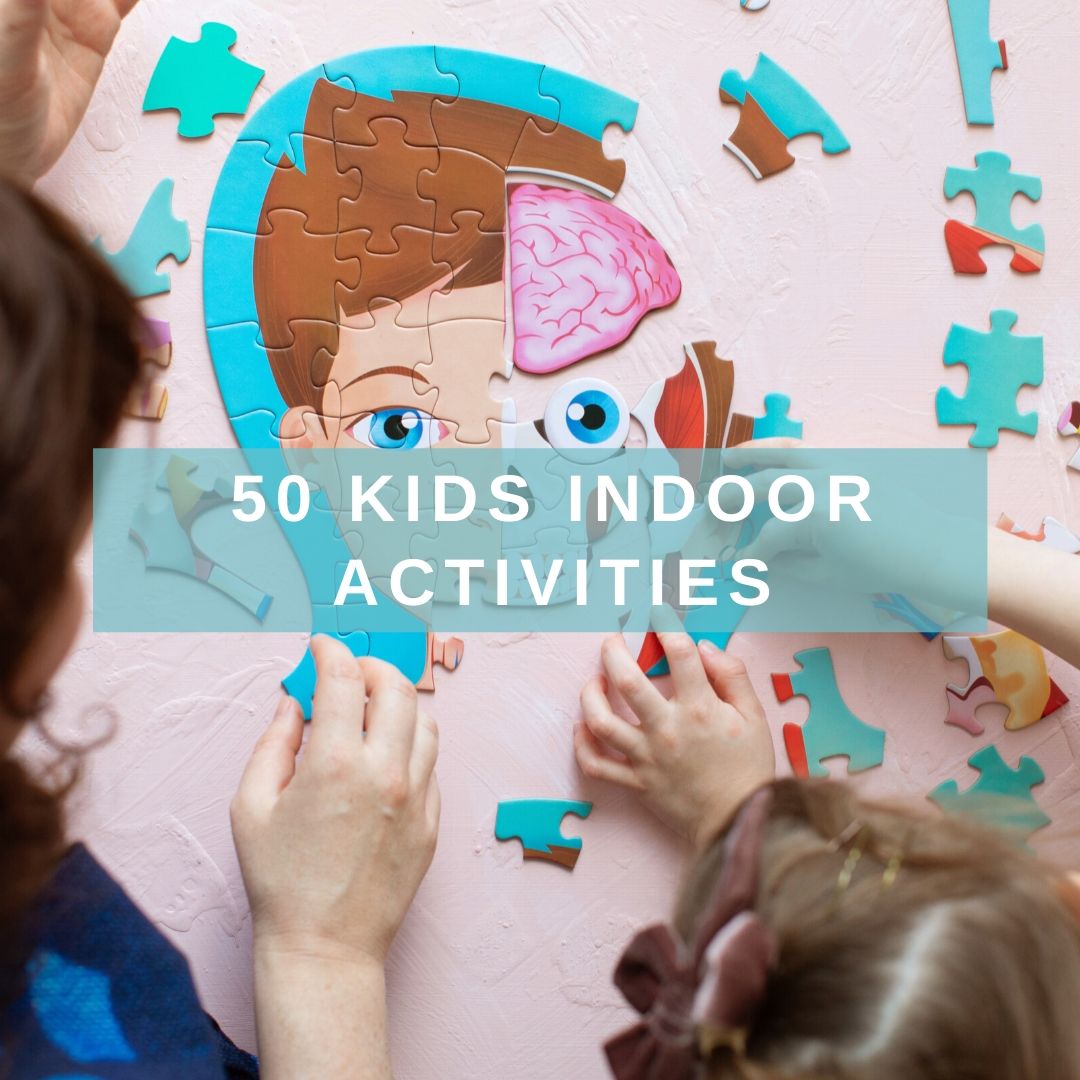 50 Kids Indoor Activities