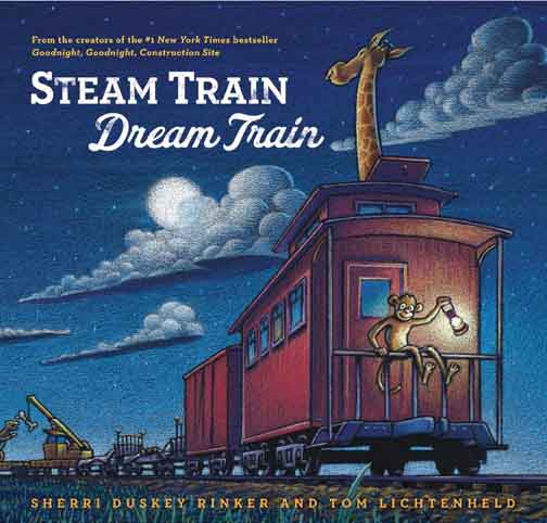 Steam Train, Dream Train by Lichtenheld and Rinker