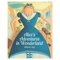 Alice's in Adventures in Wonderland Board Book By Alison Jay